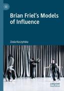 Brian Friel'S Models Of Influence