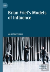 Brian Friel'S Models Of Influence