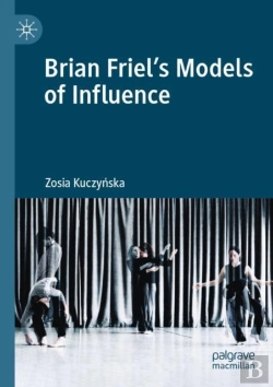 Bertrand.pt - Brian Friel'S Models Of Influence