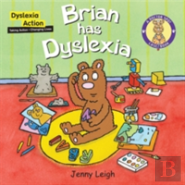 Brian Had Dyslexia