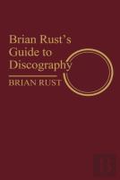 Brian Rust'S Guide To Discography