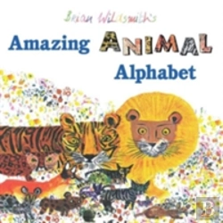 Bertrand.pt - Brian Wildsmith'S Amazing Animal Alphabet Book