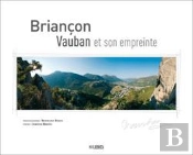 Briançon, Vauban Et Son Empreinte