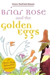 Briar Rose And The Golden Eggs