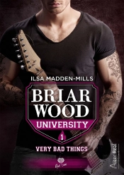 Briarwood University Tome 1 : Very Bad Things