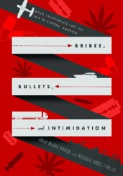 Bribes, Bullets, And Intimidation