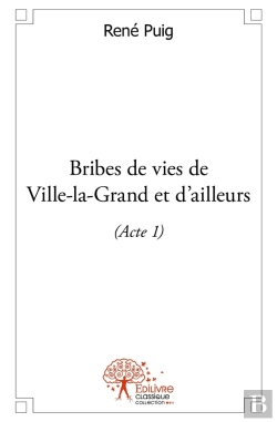 Bertrand.pt - Bribes De Vies De Ville-La-Grand Et D'Ailleurs - Tome 1