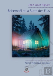 Bricemaël Et La Butte Des Élus