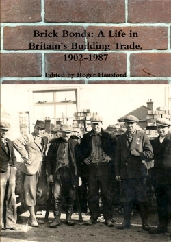 Bertrand.pt - Brick Bonds: A Life In Britain'S Building Trade, 1902-1987