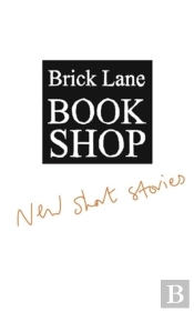 Brick Lane Bookshop New Short Stories 2023