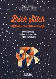 Brick Stitch : Methode Complete Et Motifs