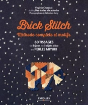 Brick Stitch : Methode Complete Et Motifs