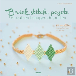 Bertrand.pt - Brick Stitch, Peyotte Et Autres Tissages De Perles : 5 Techniques