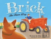 Brick The Farm Dog