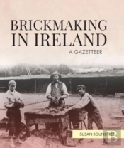 Brickmaking In Ireland