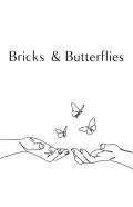 Bricks And Butterflies
