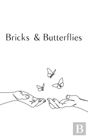 Bricks And Butterflies