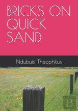Bricks On Quick Sand