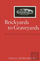 Brickyards To Graveyards