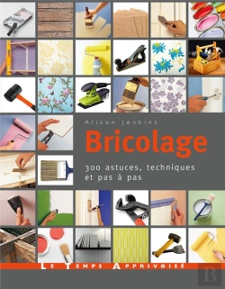 Bertrand.pt - Bricolage ; 300 Astuces, Techniques Et Pas À Pas