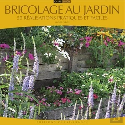 Bertrand.pt - Bricolage Au Jardin ; 50 Réalisations Pratiques Et Faciles