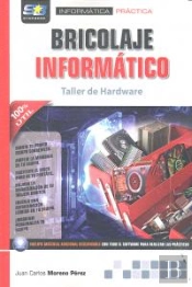 Bricolaje Informático. Taller De Hardware