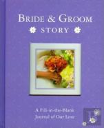 Bride & Groom Story