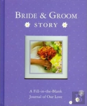 Bride & Groom Story