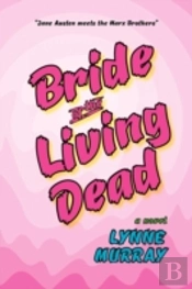 Bride Of The Living Dead