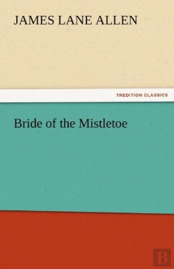 Bertrand.pt - Bride Of The Mistletoe
