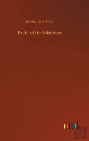 Bride Of The Mistletoe