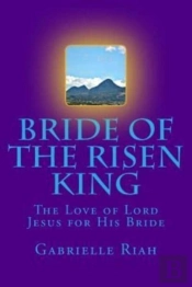 Bride Of The Risen King
