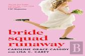 Bride Squad Runaway