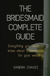 Bridesmaid Complete Guide