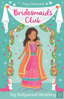 Bertrand.pt - Bridesmaids Club: Big Bollywood Wedding