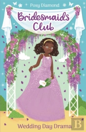 Bridesmaids Club: Wedding Day Drama