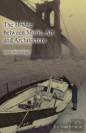 Bridge Between Music, Art & Architecture