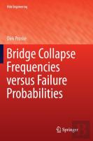 Bridge Collapse Frequencies Versus Failure Probabilities