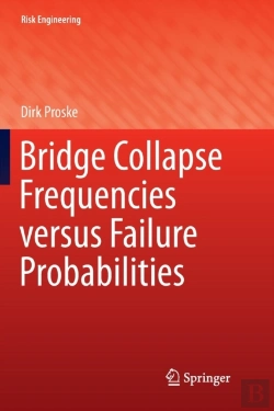 Bertrand.pt - Bridge Collapse Frequencies Versus Failure Probabilities