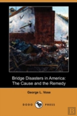 Bertrand.pt - Bridge Disasters In America: The Cause A