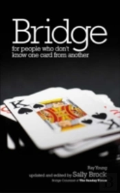 Bridge For People Who Don'T Know One Card From Another