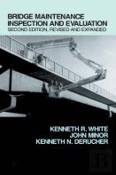 Bridge Maintenance Inspection And Evaluation, Second Edition