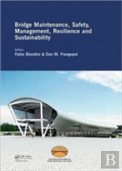 Bridge Maintenance, Safety, Management, Resilience And Sustainability