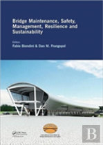 Bridge Maintenance, Safety, Management, Resilience And Sustainability