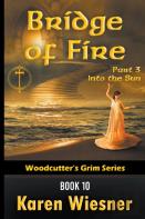 Bridge Of Fire, Part 3