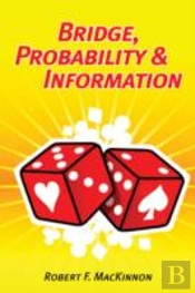 Bridge Probability & Information