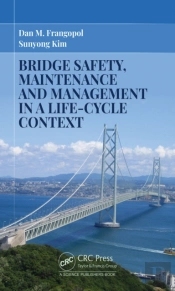 Bridge Safety, Maintenance And Management In A Life-Cycle Context
