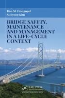 Bridge Safety, Maintenance And Management In A Life-Cycle Context