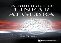 Bridge To Linear Algebra, A