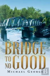 Bridge To No Good